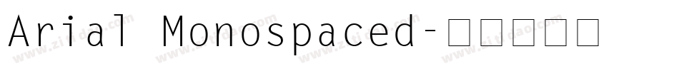Arial Monospaced字体转换